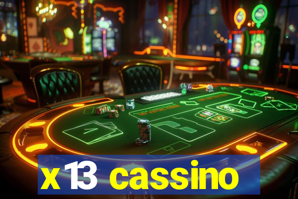 x13 cassino